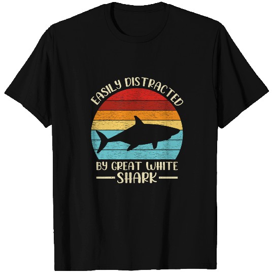 Shark Pet Funny Retro Vintage Easily Distracted By Great White T-Shirts