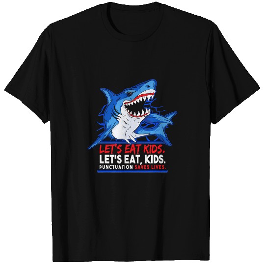 Shark Pet Funny Grammar Shark Eat Kids Punctuation Saves Lives T-Shirts