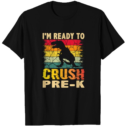 Dinosaur Pet Im Ready To Crush PreK Dinosaur Back To School T Rex T-Shirts