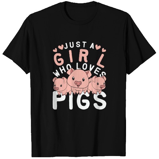Pig Pet Farm Animal Lover Farmer Women Just A Girl Who Loves T-Shirts