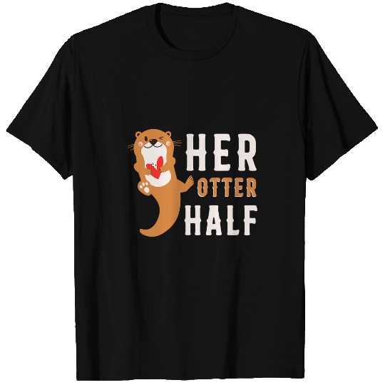 Otter Pet Otters Her Otter Half T-Shirts