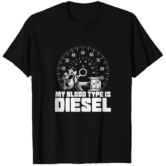Truck Fun My Blood Type Is Diesel Truck Driving Trucker Trucking T-Shirts