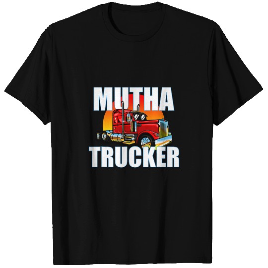 Truck Fun Mutha Trucker Big Rig Semi Trailer Truck Driver T-Shirts