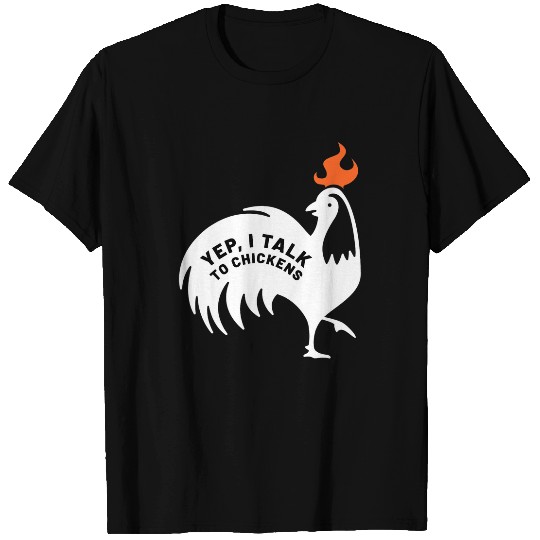 Chicken Pet Yep I Talk To Chickens Funny Chicken Farmer Lover Cute T-Shirts