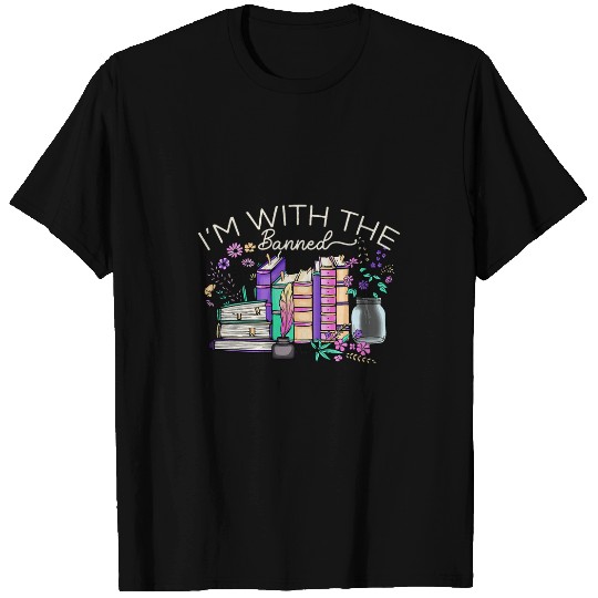 Book Fun Im with the Banned Books Lovers Librarian Bookworm Reading 03 T-Shirts