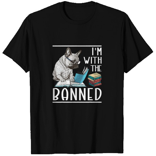 Book Fun Im with The Banned Read Banned Books Lover BookWorm 6 T-Shirts