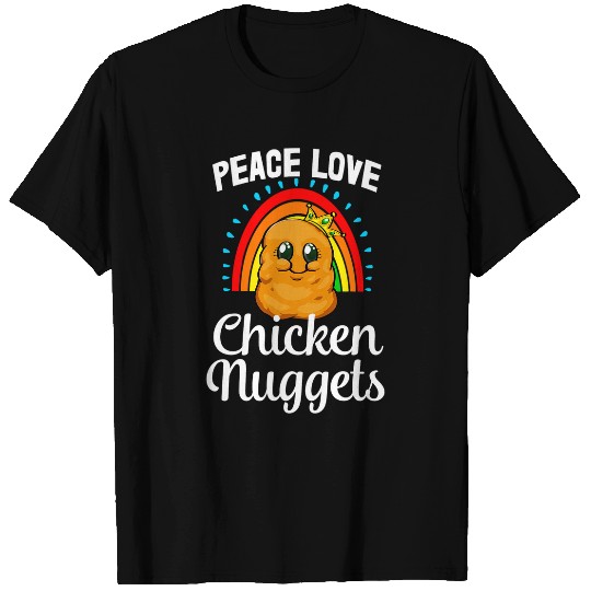 Chicken Pet Peace Love Chicken Nuggets Funny Women Chicken Lover Foodie T-Shirts