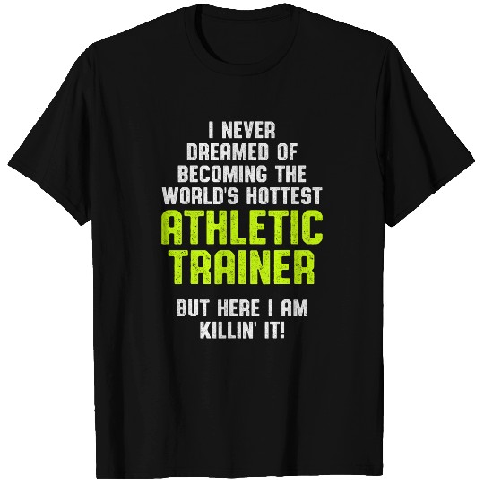 Athletic Trainer Gym Coachs Dreamed Wellness Coaching T-Shirts