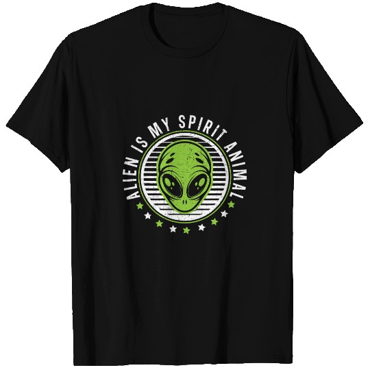Aliens UFO Is My Spirit Animal Extraterrestrial UFO Cryptid T-Shirts