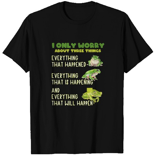 Frog Pet Inspirational Quote Love Frog T-Shirts