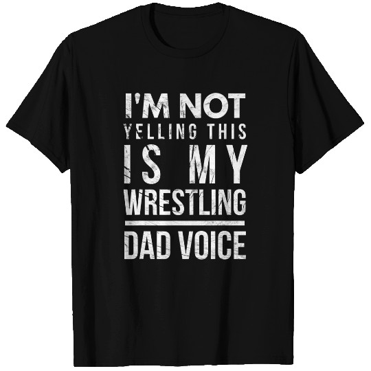 Sport Wrestling Costume Funny Wrestler Dad Voice T-Shirts