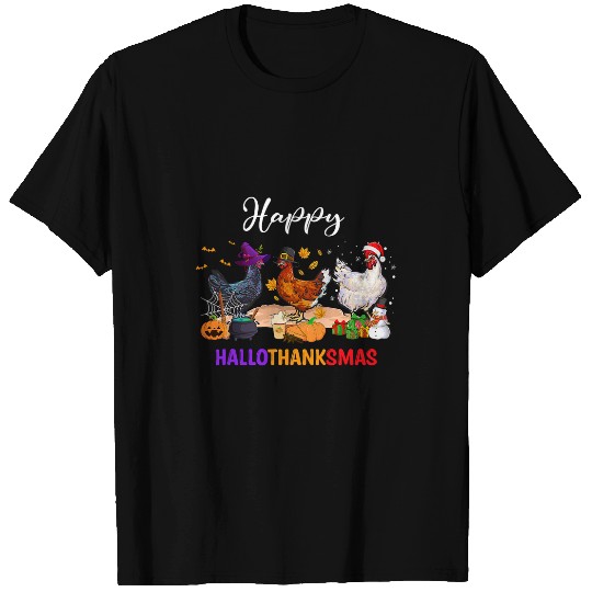 Chicken Pet Happy Hallothanksmas Chicken Lovers Halloween Thanksgiving T-Shirts