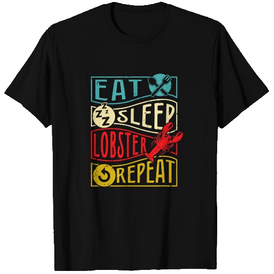 Fishing Fun Eat Sleep Lobster Repeat Lobstering Lobster Fishing T-Shirts