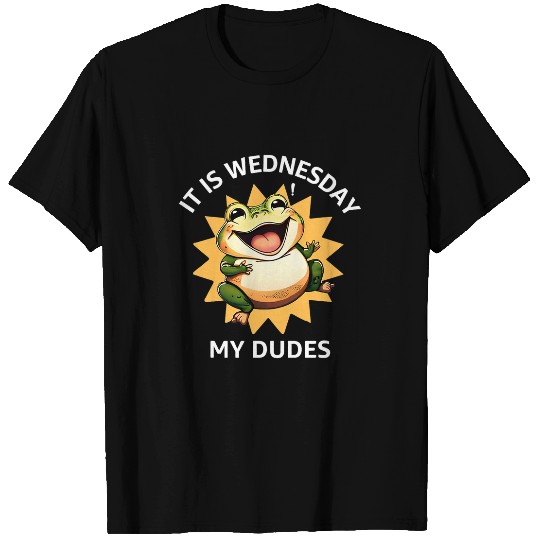 Frog Pet IT IS WEDNESDAY MY DUDES Funny Frog Toad Meme T-Shirts