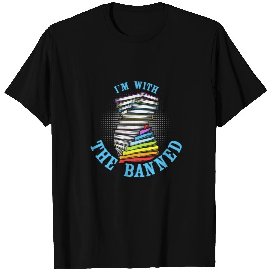 Book Fun Im With the Banned Books Lover Reading Bookworm Librarian T-Shirts