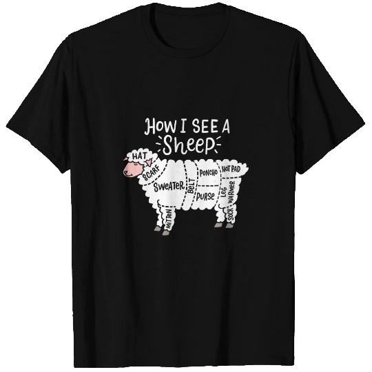 Sheep Pet How I See A Sheep Cute Yarn Wool Sheep Knitter Knitting T-Shirts