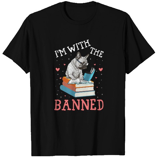 Book Fun Im with The Banned Read Banned Books Lover BookWorm 14 T-Shirts