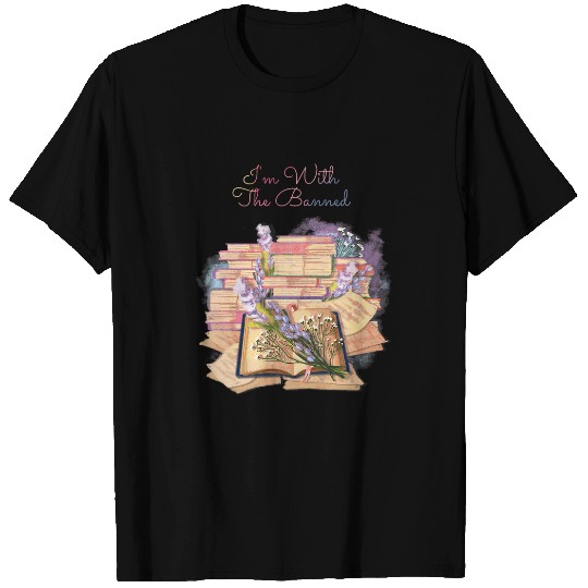 Book Fun Im With The Banned I Read Books Teacher Librarian T-Shirts