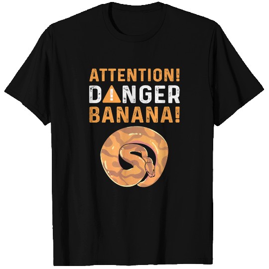Python Pet Attention Danger Banana Royal Python Banana Ball Python T-Shirts