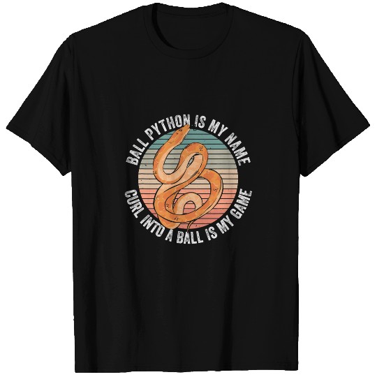 Python Pet Ball Python Quote For Royal Python Lover T-Shirts