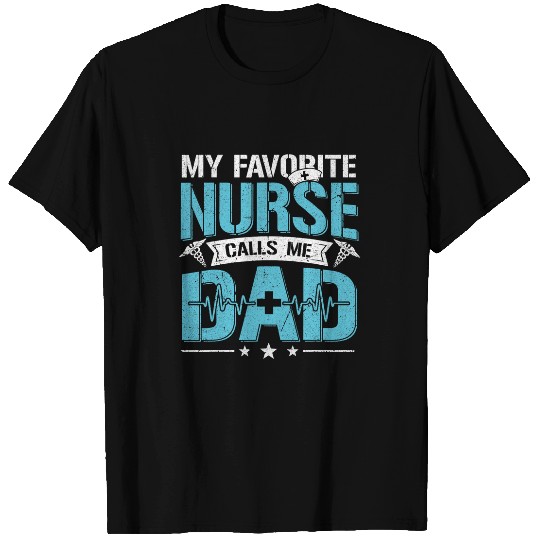 nurses Job Mens Dad Of A nurses For Fathers Day Dad RN PACU nurses Daughter 00141 T-Shirts