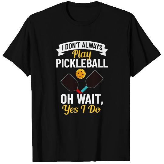 Sport Pickleball Pickleball Player Funny Ball Racket Paddle 2 T-Shirts