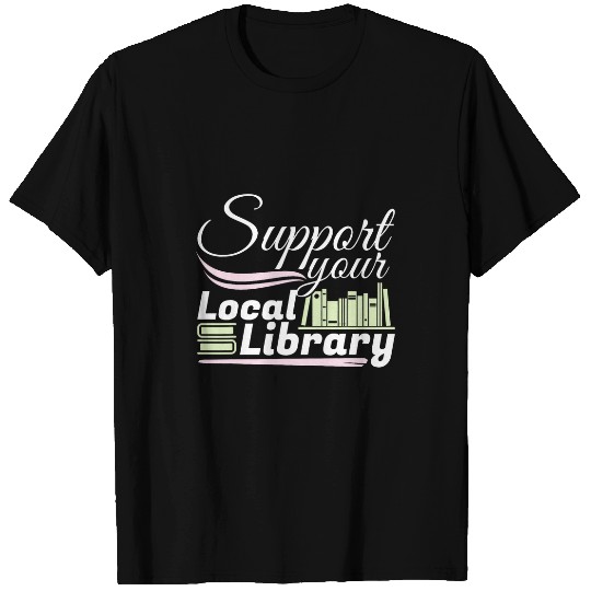 Book Fun Support Your Local Library 1 T-Shirts