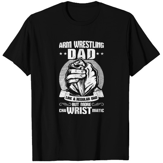 Sport Wrestling Arm Wrestler Dad T-Shirts