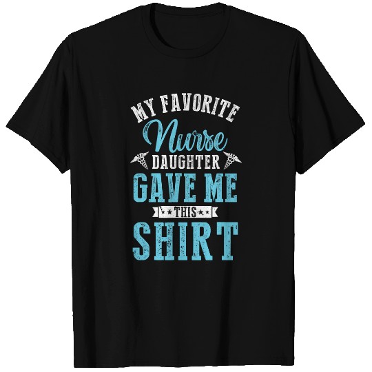 nurses Job Mens Dad Of A nurses For Fathers Day Dad RN PACU nurses Daughter 1 9 T-Shirts