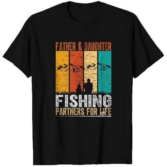 Fishing Fun Father And Daughter Fishing Partner For Life Funny Fisherman T-Shirts