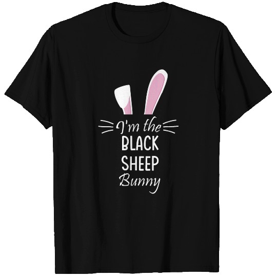 Sheep Pet Im The Black Sheep Bunny Matching Family Easter Party T-Shirts