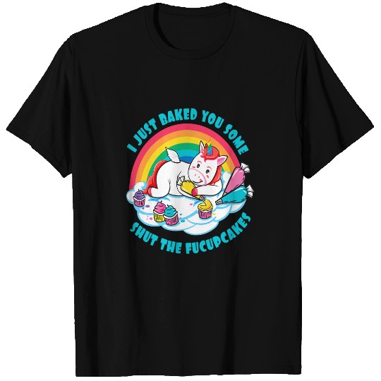 Unicorn Pet Retro I Just Baked You Some Shut The Fucupcakes Unicorn Gift 2 T-Shirts
