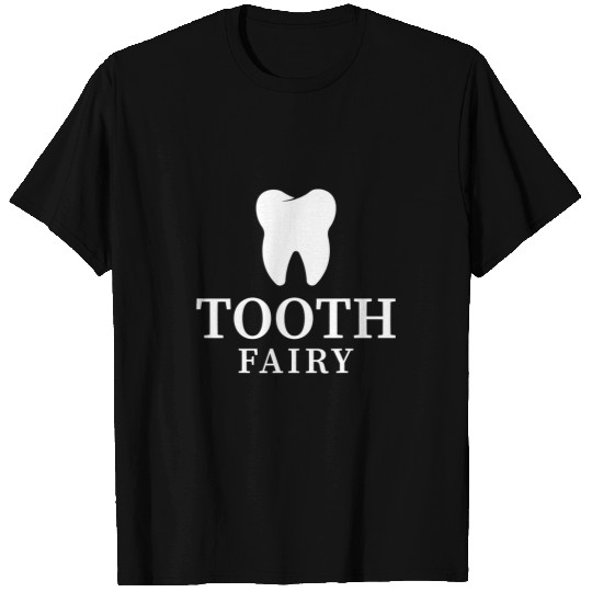 Cool Tooth Fairy Funny dentists dental Assitant Novelty T-Shirts