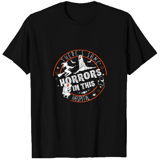 nurses Job Funny nurses Halloween Theres Some Horrors In This Hospital T-Shirts