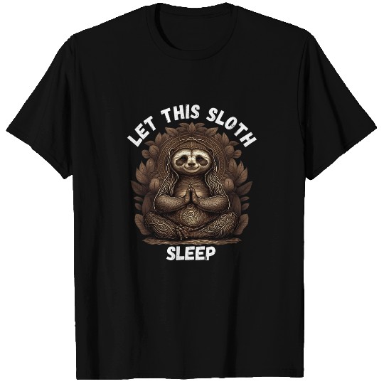 Sloth Pet Spiritual Buddhist Sloth Sleep Namaste Buddhism Buddha T-Shirts