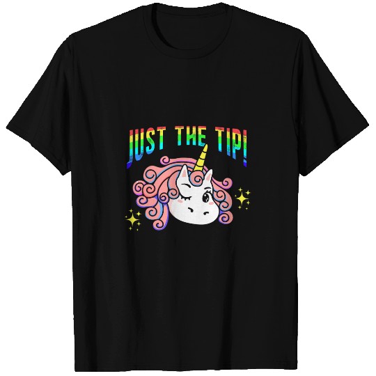 Unicorn Pet Just The Tip Naughty Adult Humor Rainbow Fairytale T-Shirts