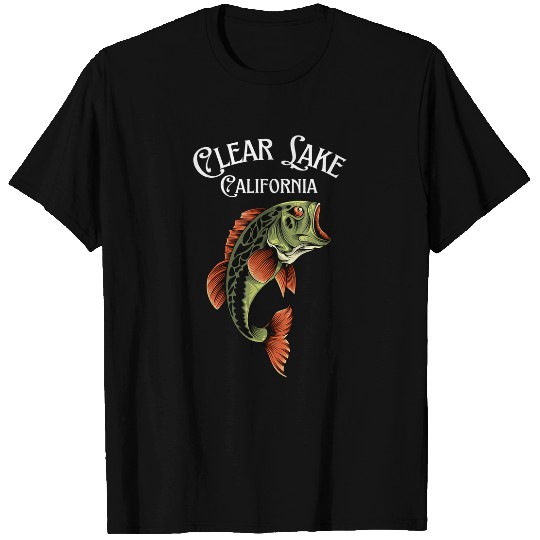Fishing Fun Clear Lake californias Bass Fishing Bass Fish Fishermen T-Shirts