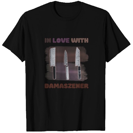 Damascus Japanese Damask Chef knifes Gastro Gift Idea T-Shirts