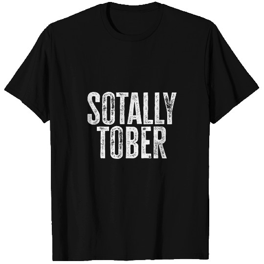 Beer Fun SOTALLY TOBER Funny Beer Drinking Alcohol Drunk College Gag T-Shirts