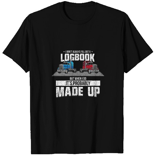 Book Fun Trucker Made Up Logbook Funny Trucking Trucks Diesel Truck T-Shirts