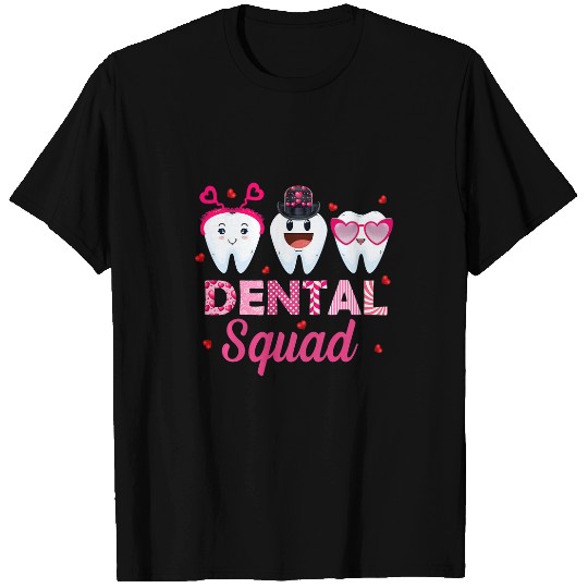 dentists Job Squad Dental Life dentists Funny Tooth Valentines Day 2 T-Shirts