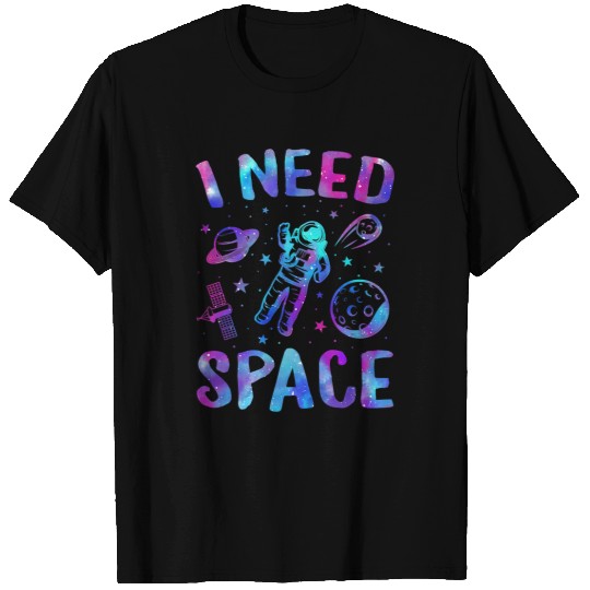 Astronaut Job I Need Space Outer Space Theme Geeks Astronomy Birthday T-Shirts