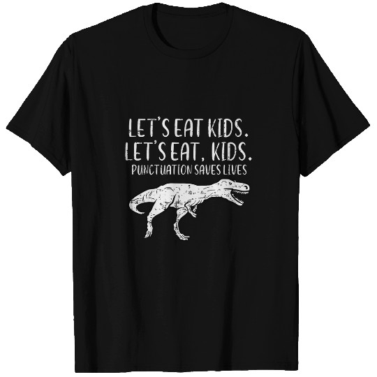 Lets Eat Kids Punctuation Saves Lives Dino Funny Teacher Men T-Shirts