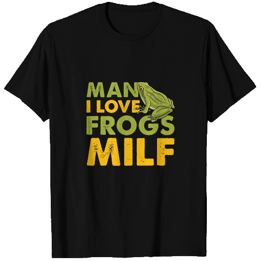 Frog Pet MILF Man I Love Frogs Funny Retro Frog 6 T-Shirts