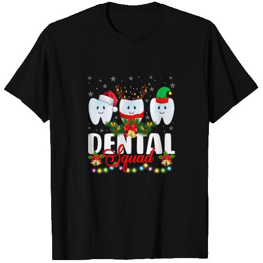 dentists Job Christmas Dental Squad Funny Christmas 01 T-Shirts