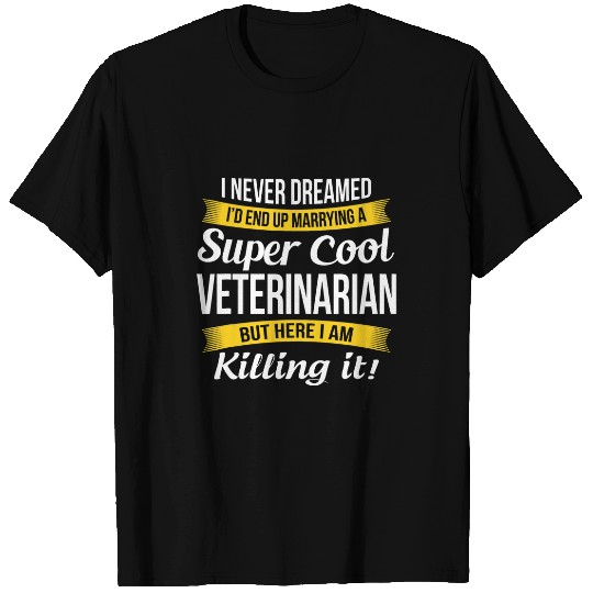 Veterinarian Job Wife Funny Wedding Anniversary T-Shirts