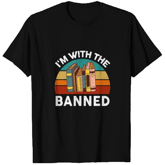 Book Fun Teacher Reading Women Im With The Banned Funny T-Shirts