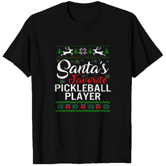 Sport Pickleball Santas Favorite Pickleball Player Christmas Ugly Family T-Shirts