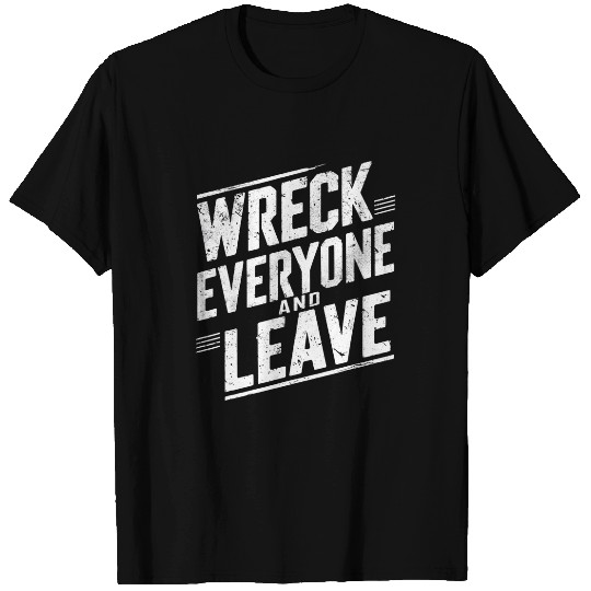 Sport Wrestling vintages Distressed Wreck Everyone and Leave Wrestling Match 2 T-Shirts