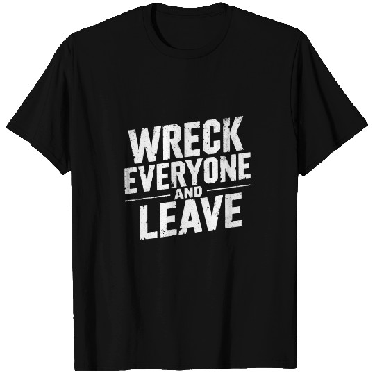 Sport Wrestling vintages Distressed Wreck Everyone and Leave Wrestling Match 8 T-Shirts